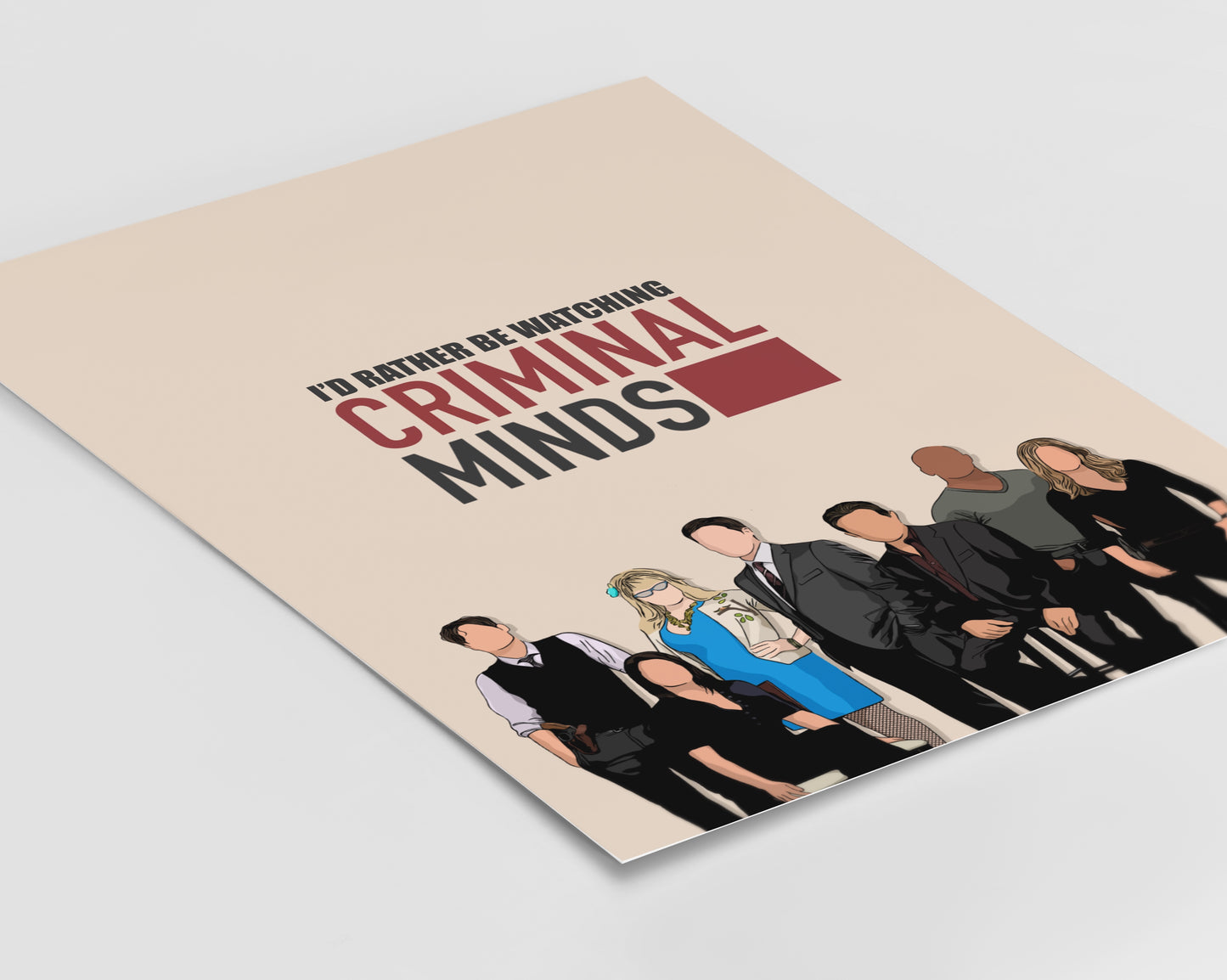 I’d Rather be Watching Criminal Minds Print