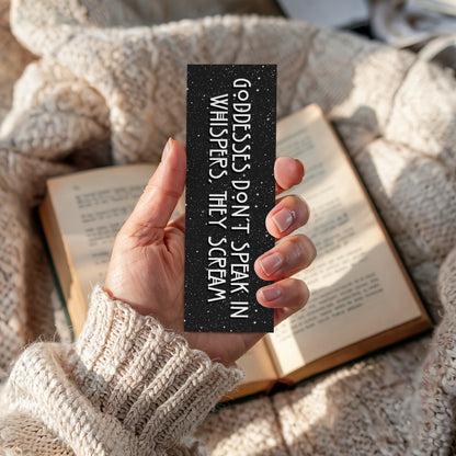 Goddesses Don’t Speak in Whispers Bookmark