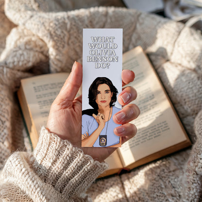 What Would Olivia Benson Do Bookmark