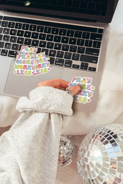 Pray More, Worry Less Sticker