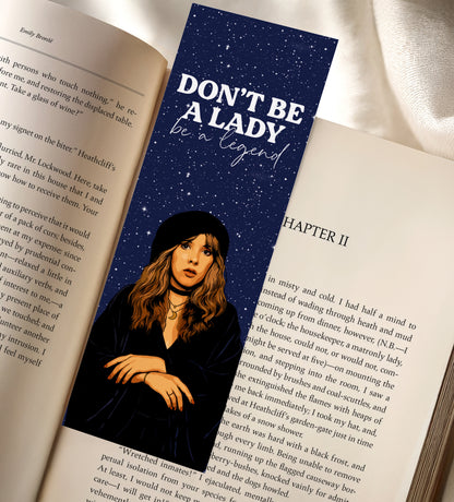 Don’t be a Lady, Be a Legend Bookmark