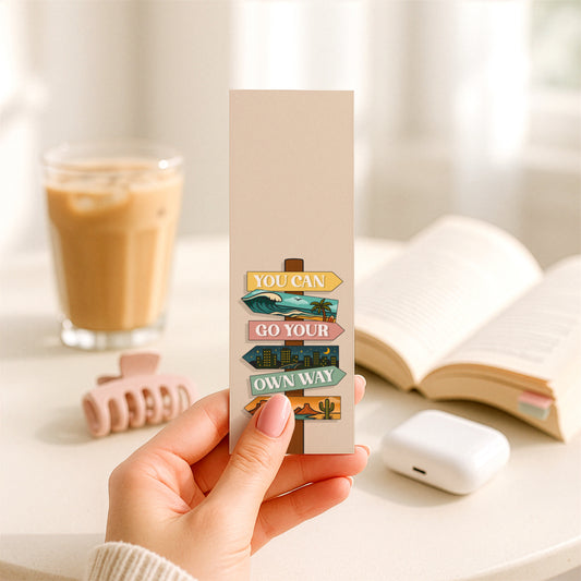 Go Your Own Way Bookmark