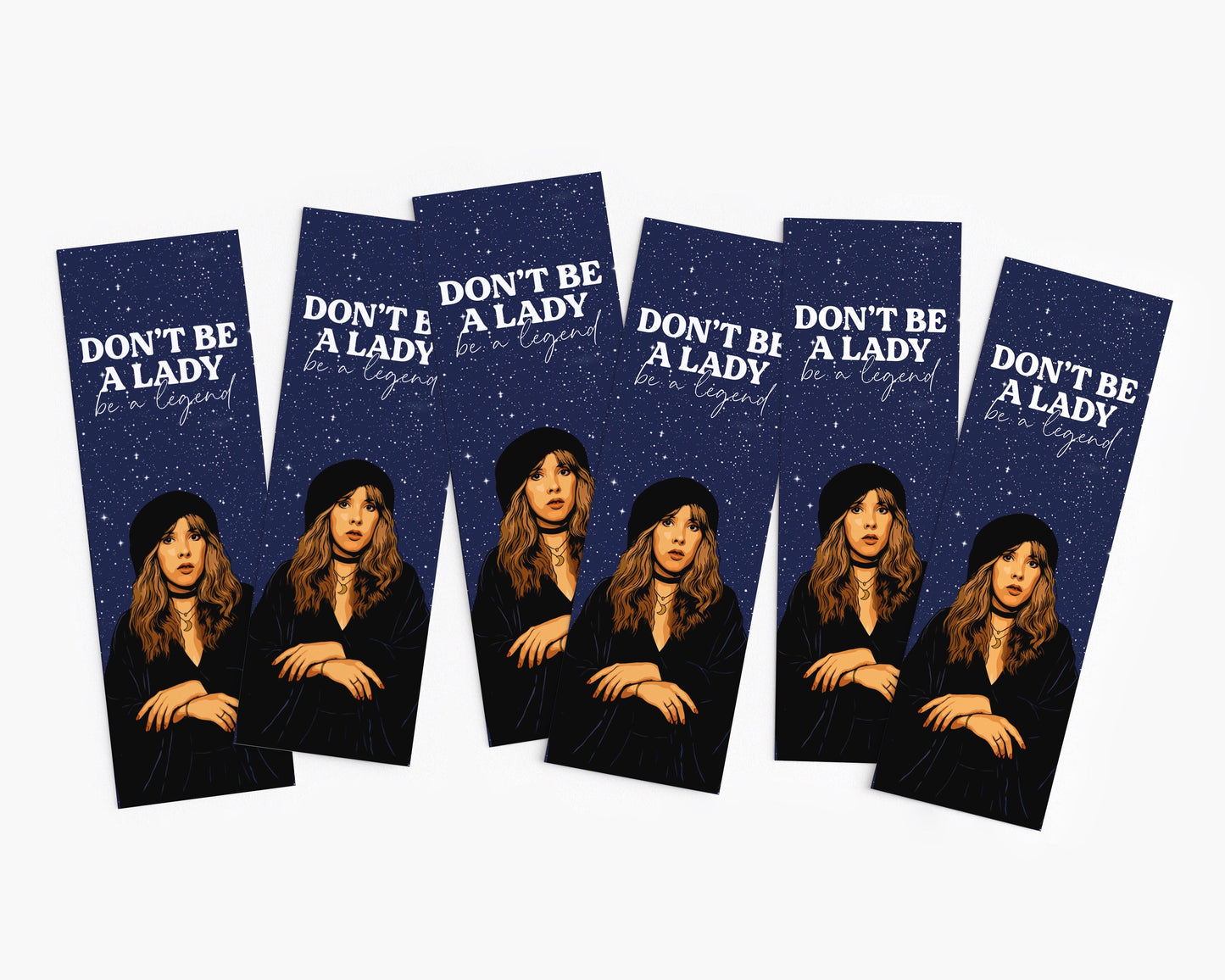 Don’t be a Lady, Be a Legend Bookmark