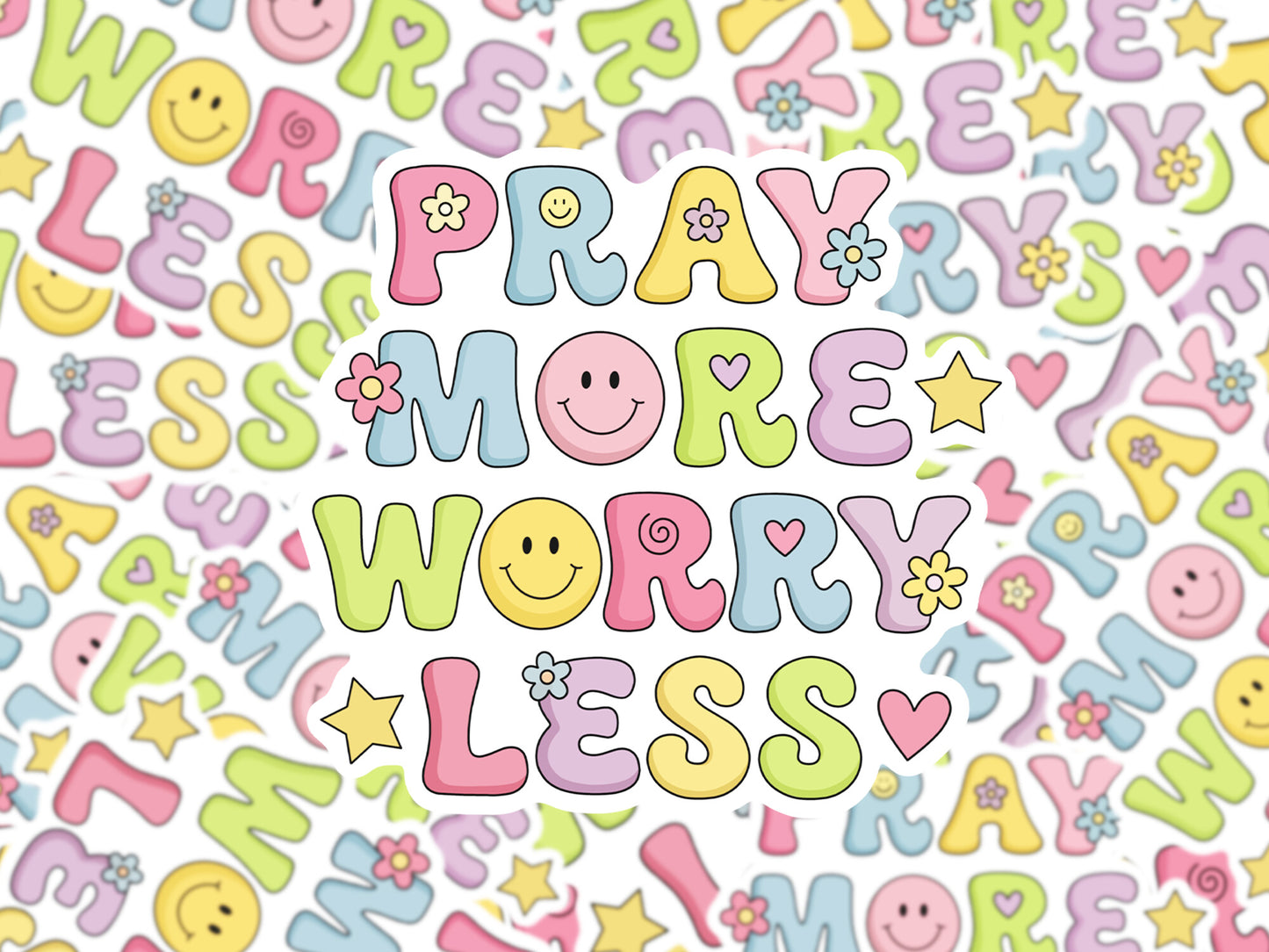 Pray More, Worry Less Sticker