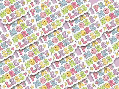 Pray More, Worry Less Sticker