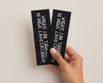 Goddesses Don’t Speak in Whispers Bookmark