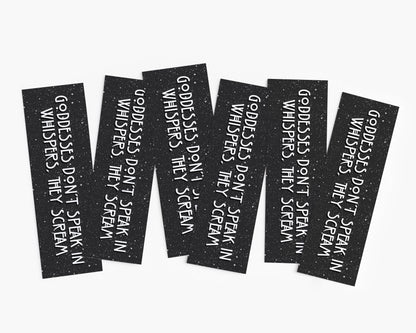 Goddesses Don’t Speak in Whispers Bookmark